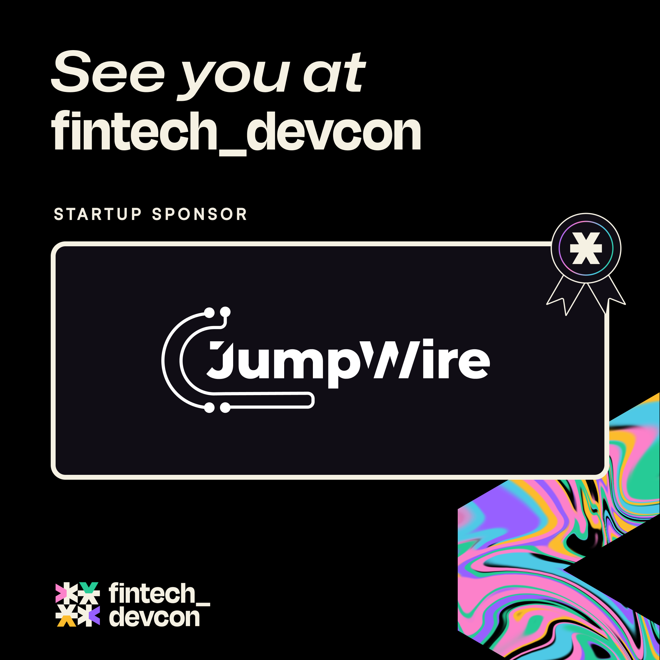 JumpWire is back at fintech_devcon